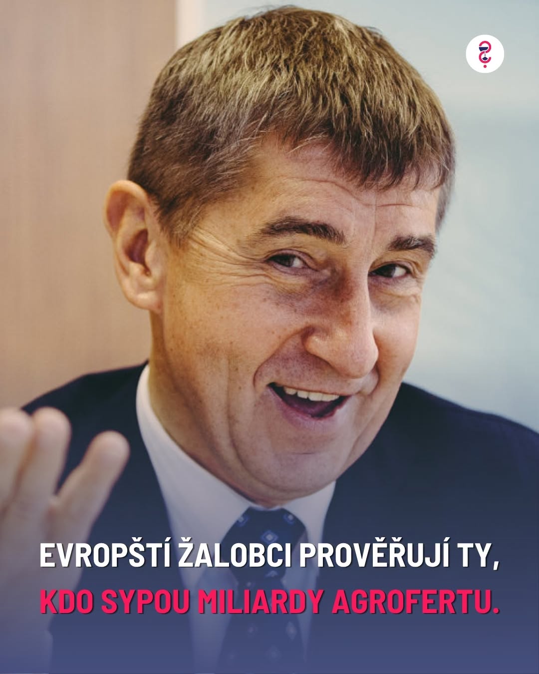 Evropští žalobci prověřují ty, kdo sypou miliardy Agrofertu.