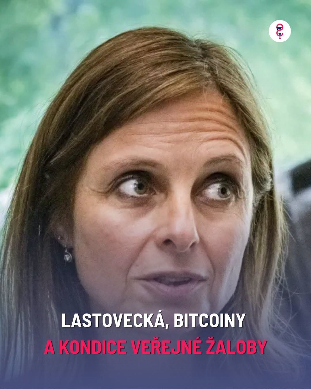Lastovecká, bitcoiny a kondice veřejné správy