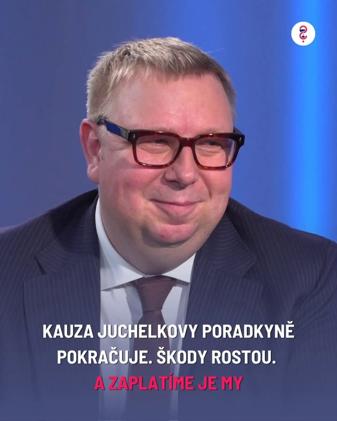 Kauza Juchelkovy poradkyně pokračuje. Škody rostou. A zaplatíme je my