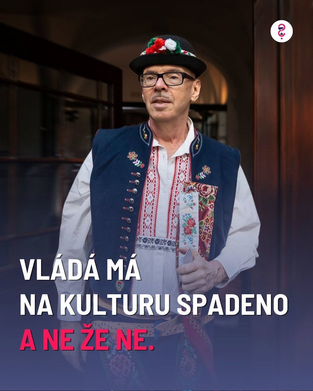 Vláda má na kulturu spadeno a ne že ne.