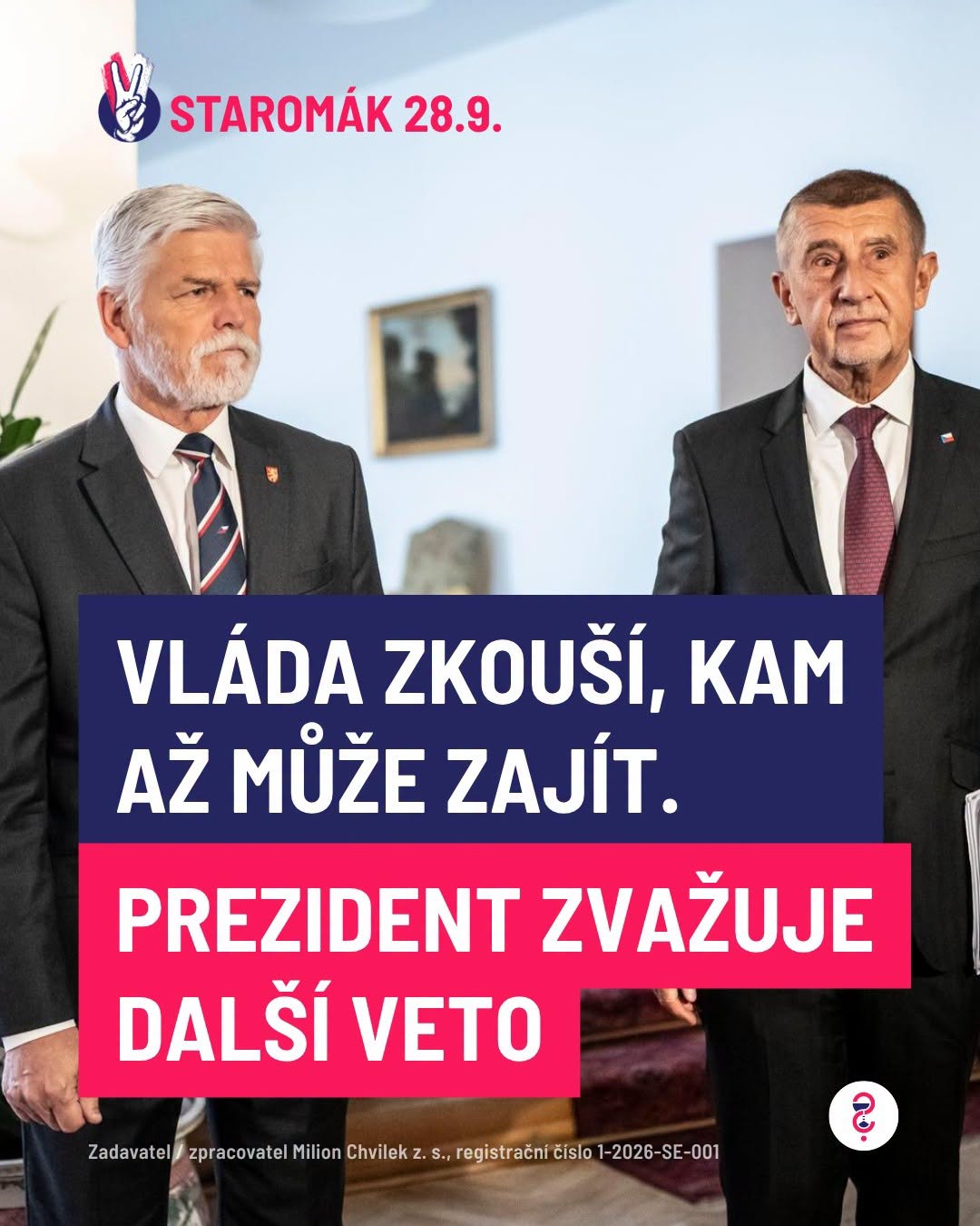 Vláda zkouší kam může zajít. Prezident zvažuje další VETO