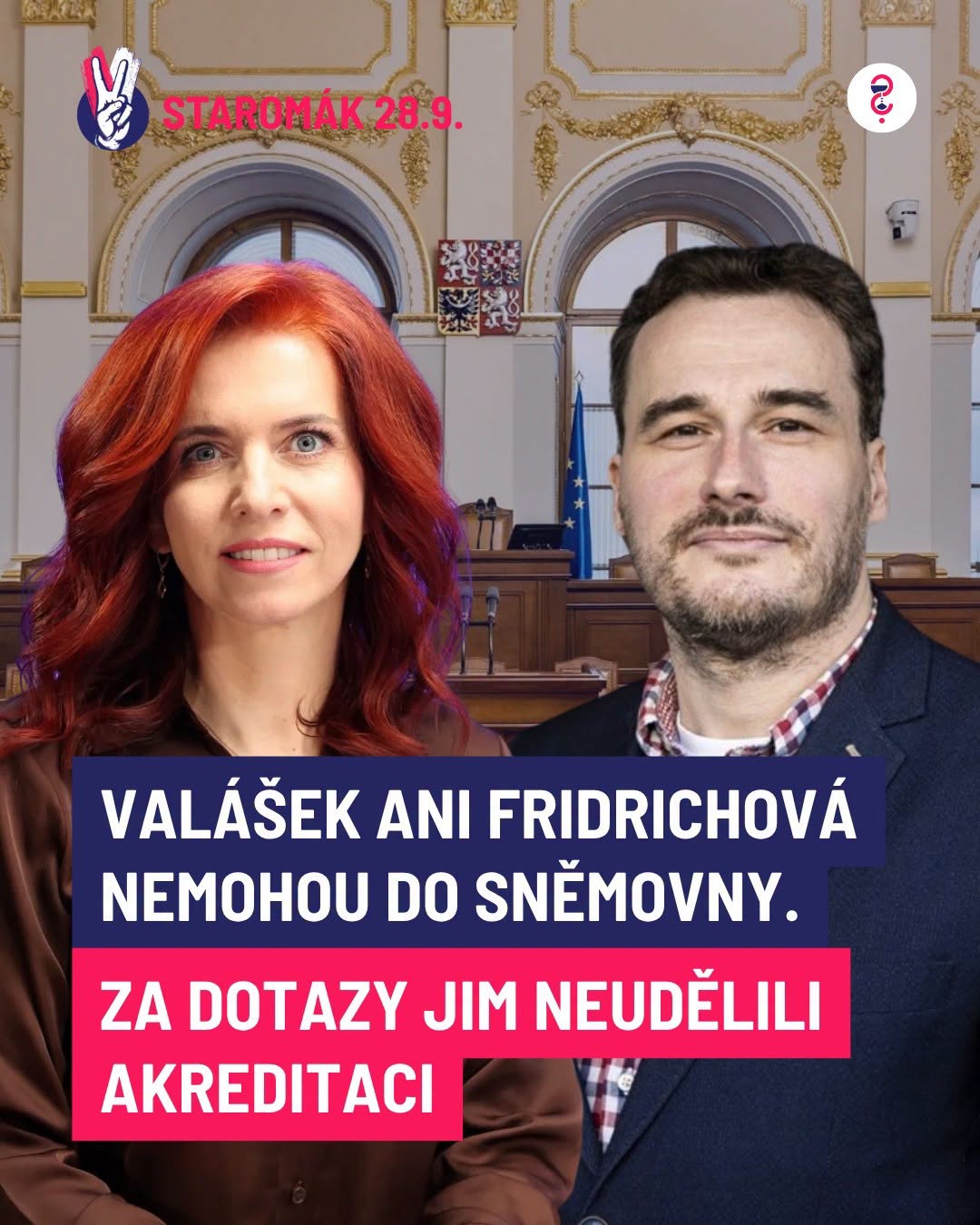 Valášek ani Fridrichová nemůžou do Sněmovny. Za dotazy jim neudělili akreditaci