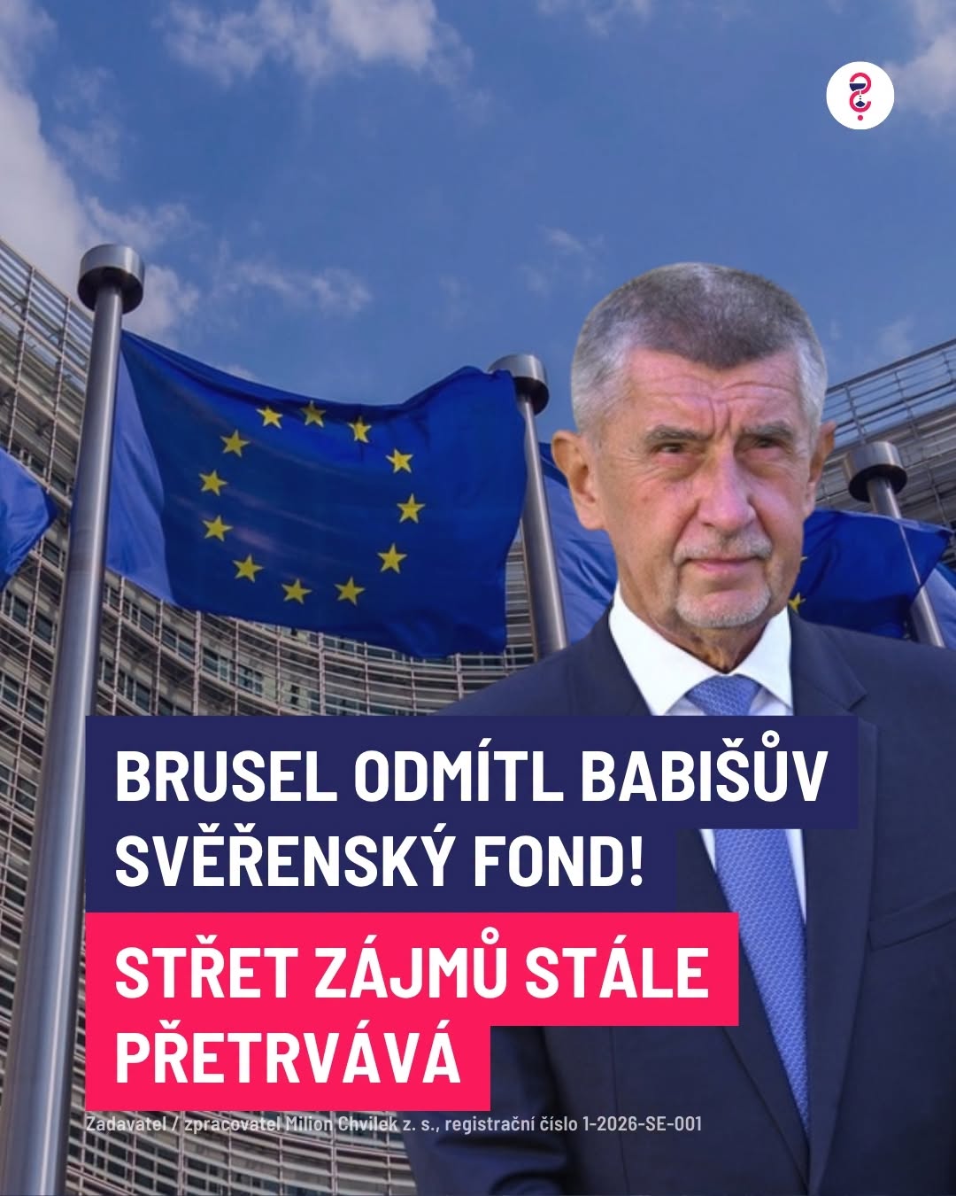 Brusel odmítl Babišův svěřenecký fond! Střet zájmů stále přetrvává
