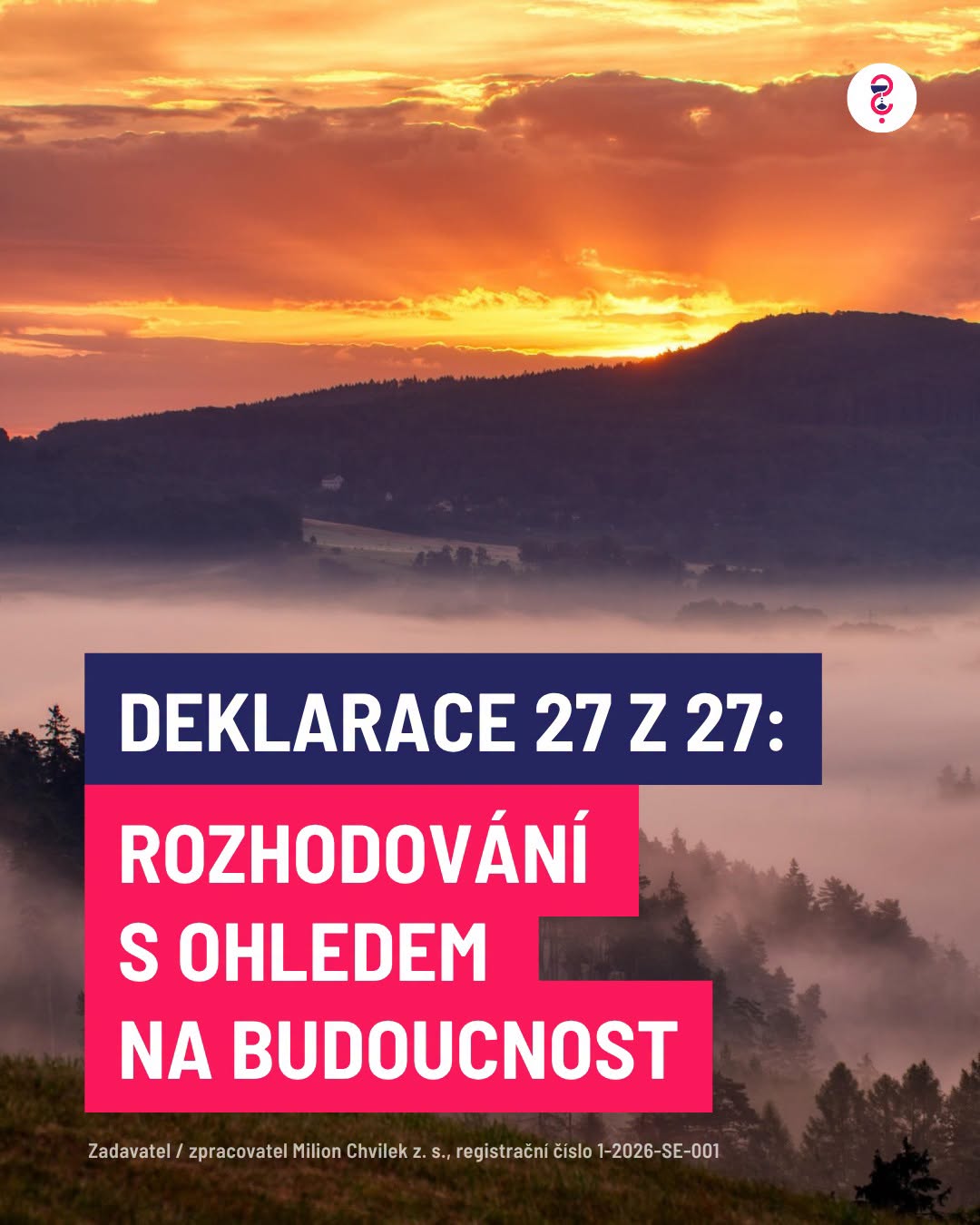 Deklarace 27 z 27: Rozhodování s ohledem na budoucnost