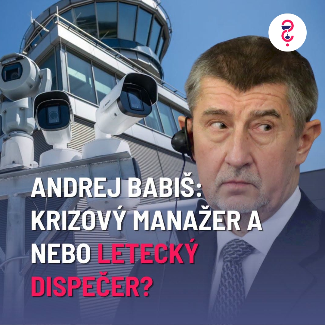 Andrej Babiš: Krizový manažer a nebo letecký dispečer?
