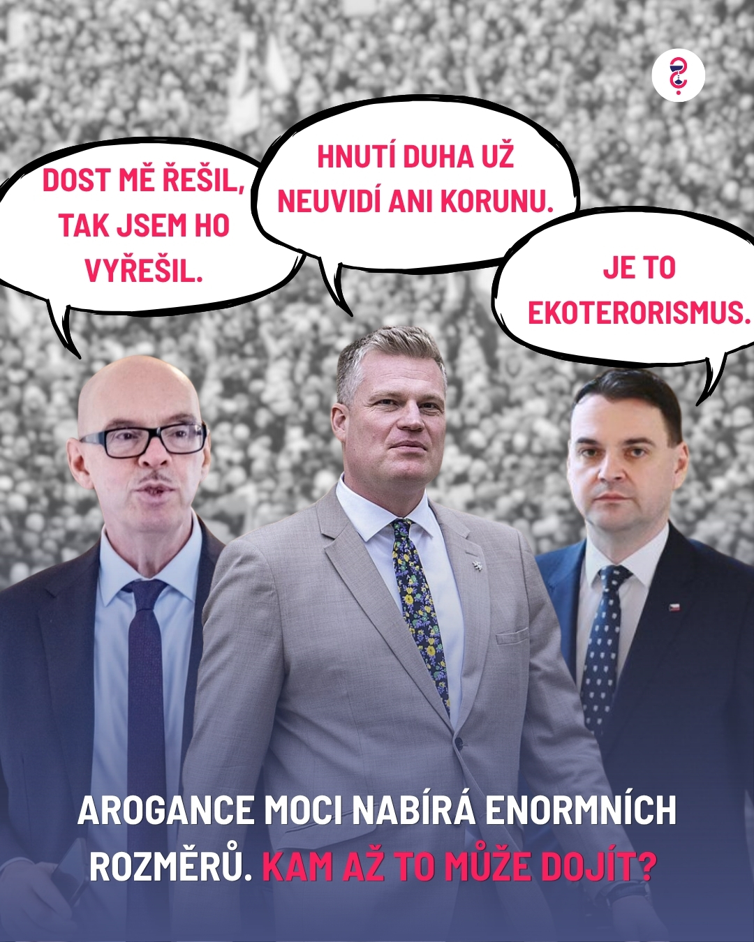 Arogance moci nabírá enormních rozměrů. Kam až to může dojít?