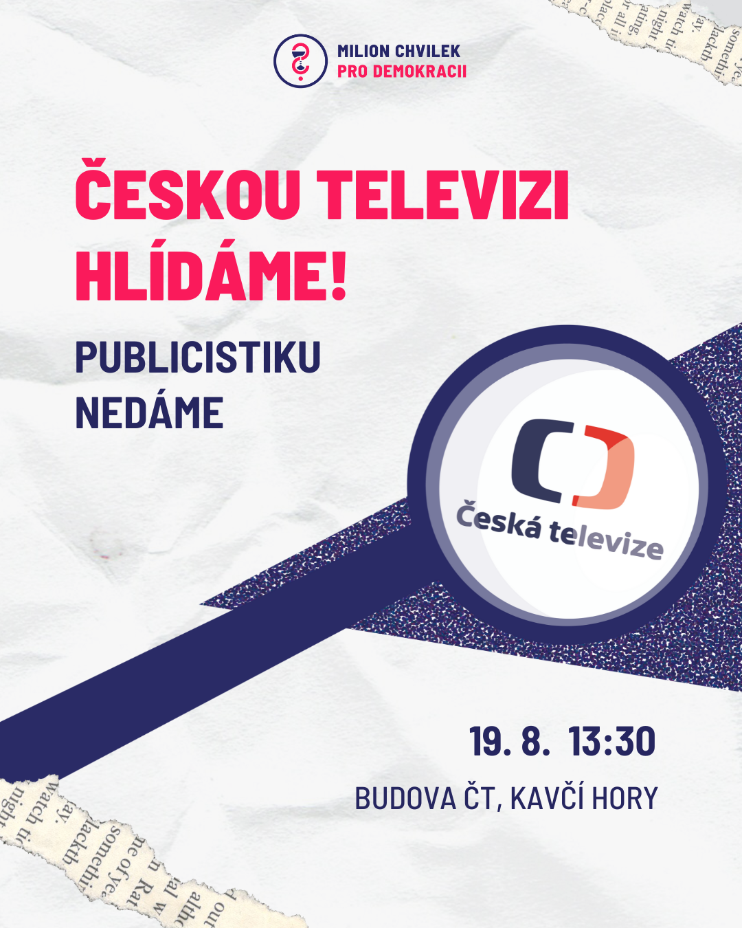 HAPPENING “ČESKOU TELEVIZI HLÍDÁME, PUBLICISTIKU NEDÁME” SE USKUTEČNÍ 19.8. BUĎTE TAM S NÁMI!