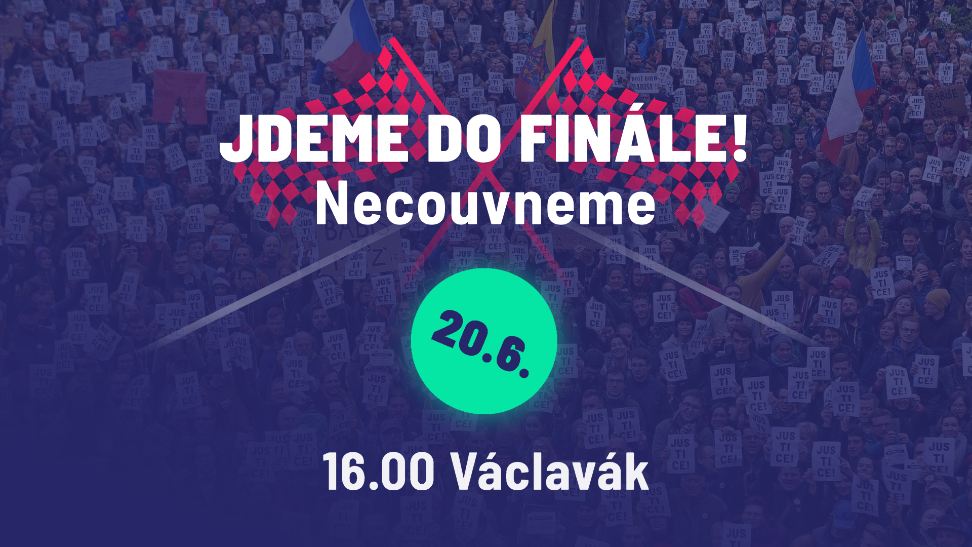 JDEME DO FINÁLE: NECOUVNEME! Na Václaváku 20. června společně zahájíme kampaň na podporu demokratů