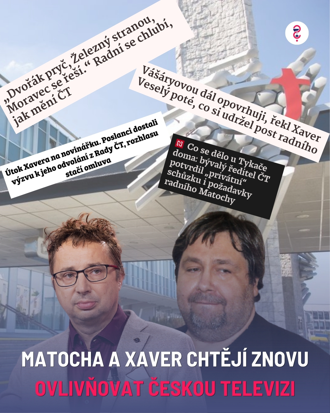 Matocha a Xaver chvějí znovu ovlivňovat Českou televizi