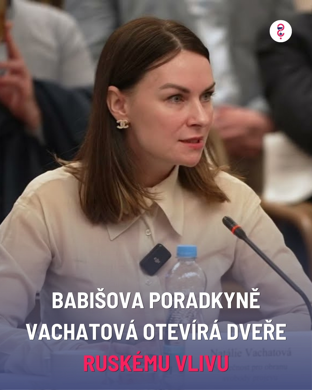 Babišova poradkyně Vachatová otevírá dveře ruskému vlivu