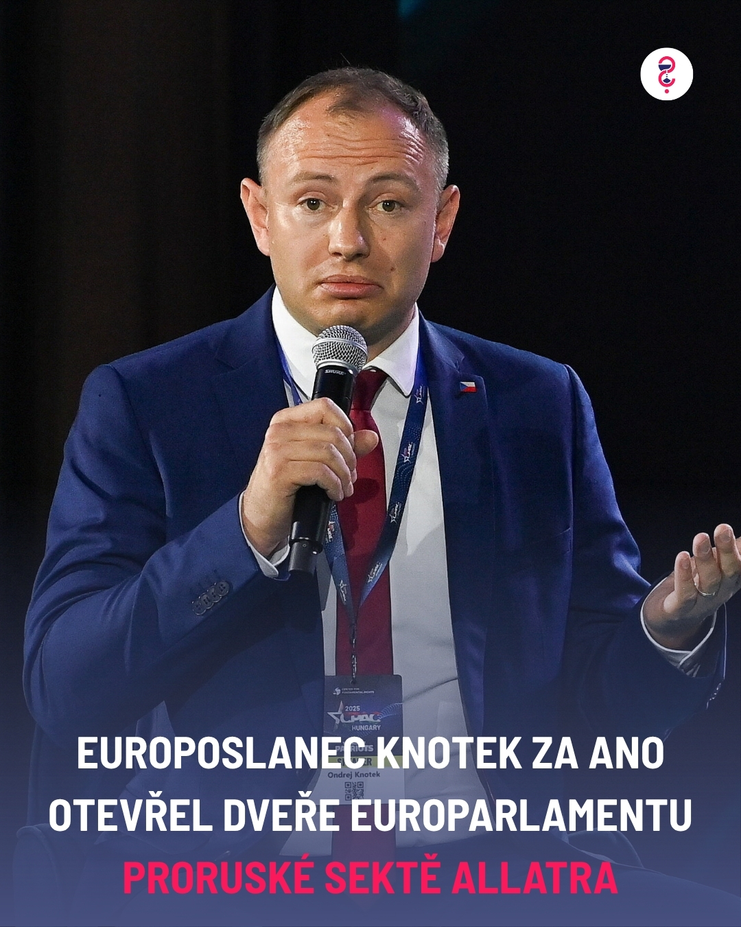 Europoslanec Knotek za ANO otevřel dveře europarlamentu proruské sektě AllatRa