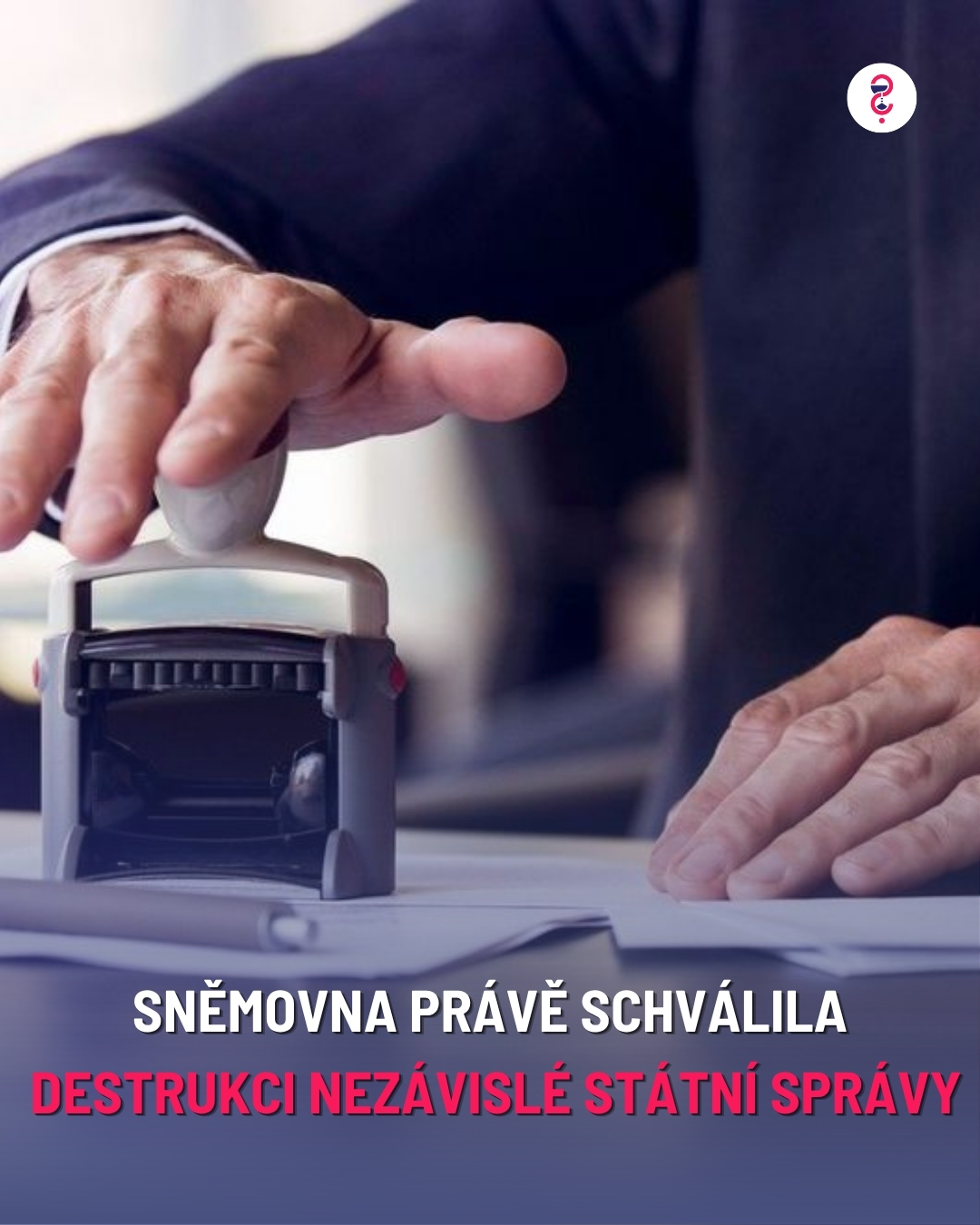 Sněmovna právě schválila destrukci nezávislé státní správy