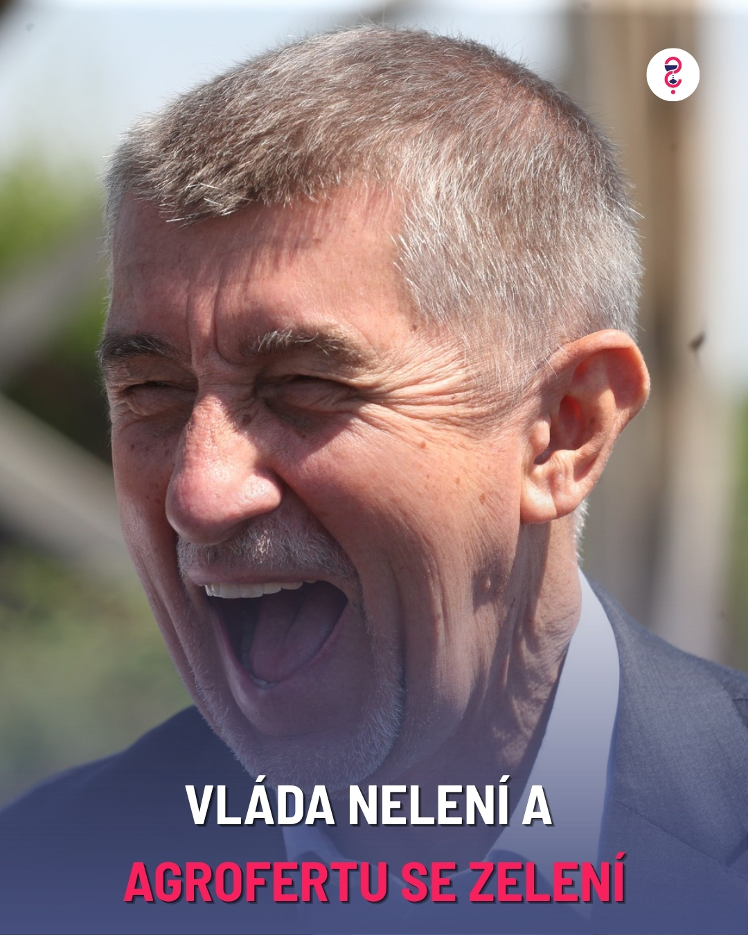 VLÁDA NELENÍ A AGROFERTU SE ZELENÍ