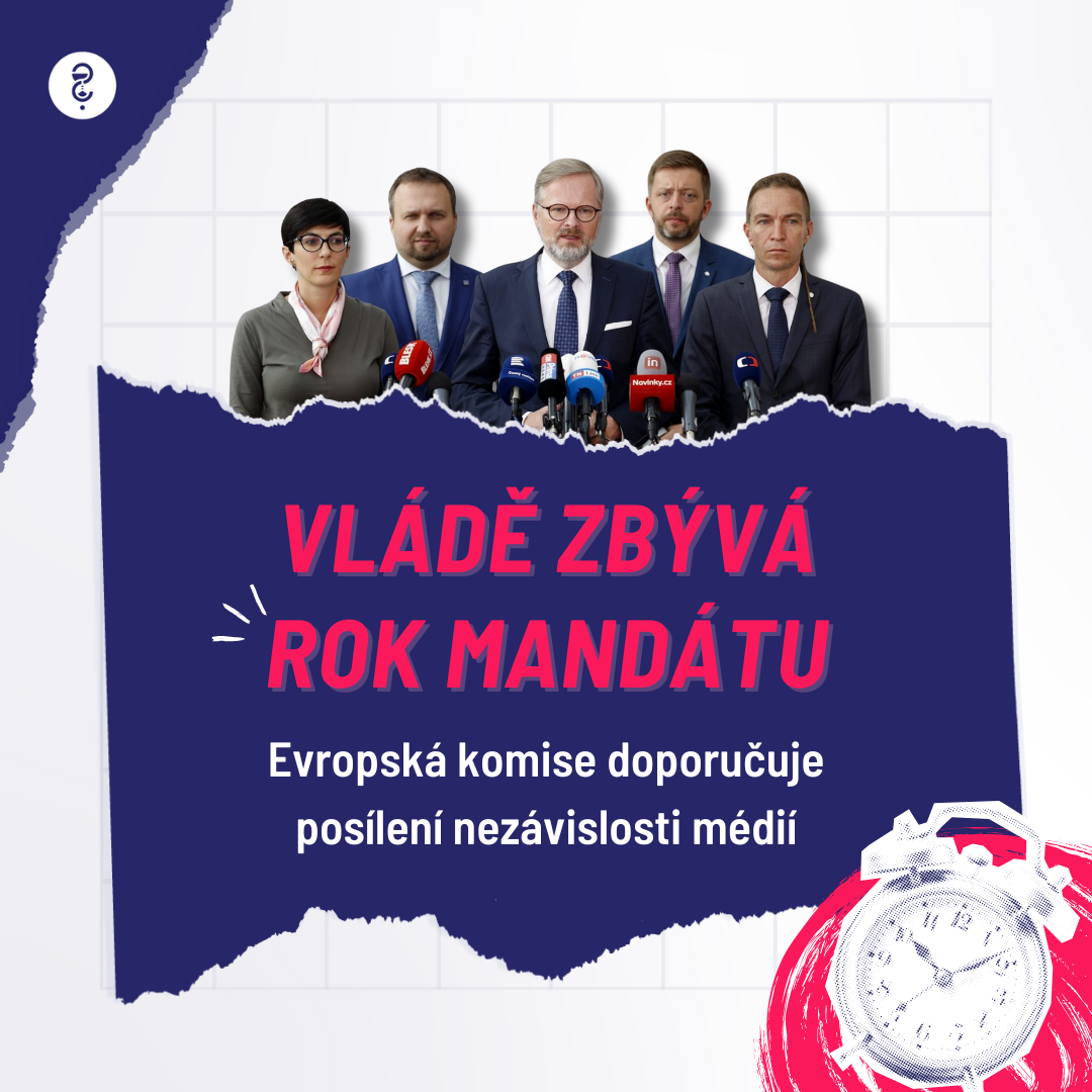 SOUČASNÉ VLÁDĚ ZBÝVÁ ROK MANDÁTU. EVROPSKÁ KOMISE DOPORUČUJE SOUSTŘEDIT SE NA POSÍLENÍ PRÁVNÍHO STÁTU